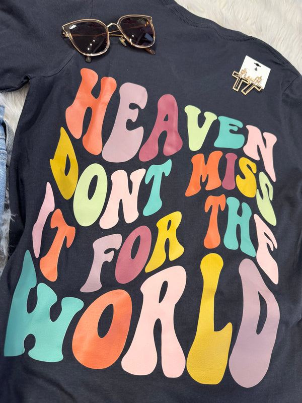 FINAL SALE Heaven | Don't Miss It For The World V Neck