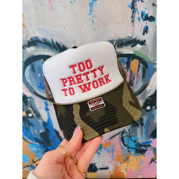 Too Pretty To Work Trucker Hat. Trendy Trucker Hats Embrodir