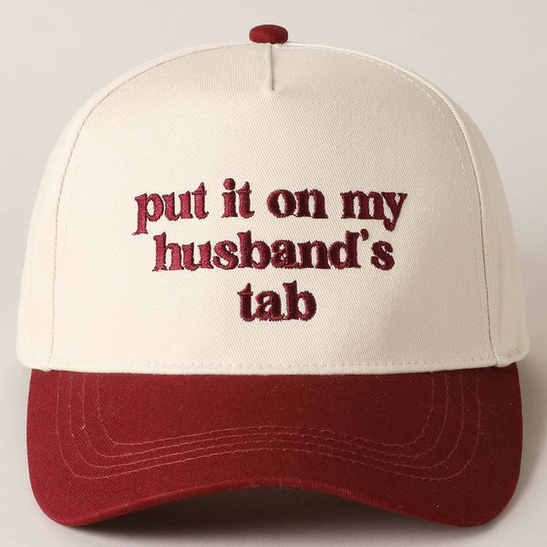 Put it on my husband's tab Embroidery Canvas Cap
