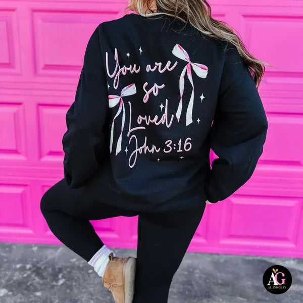 You are so Loved Bow Sweatshirt