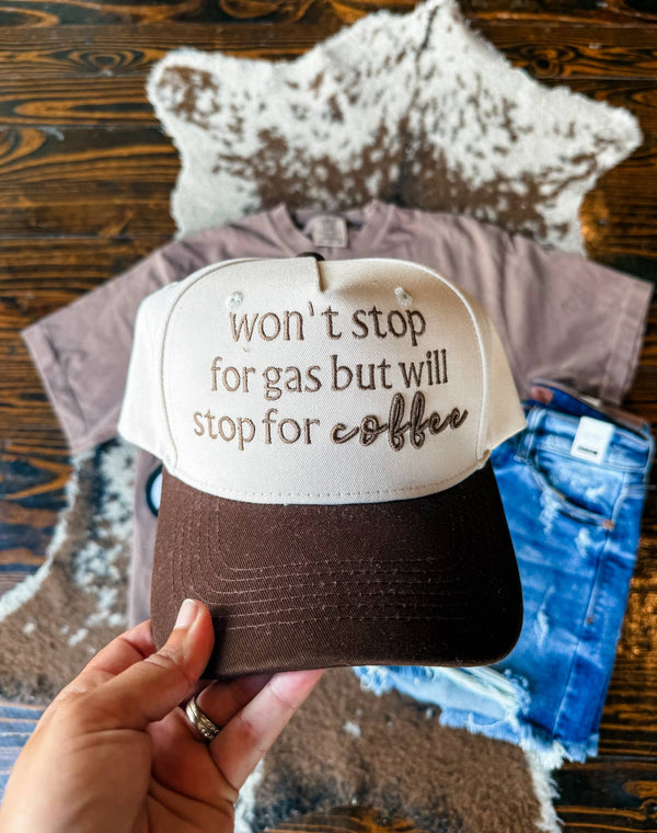 Won’t Stop For Gas Will For Coffee Embroidered Trucker hat 