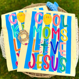 Cool Moms Love Jesus Tee