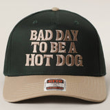 BAD DAY TO BE A HOT DOG Embroidered Trucker Hat