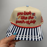 You Look Like The Fourth of July Hat