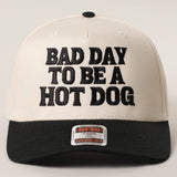BAD DAY TO BE A HOT DOG Embroidered Trucker Hat