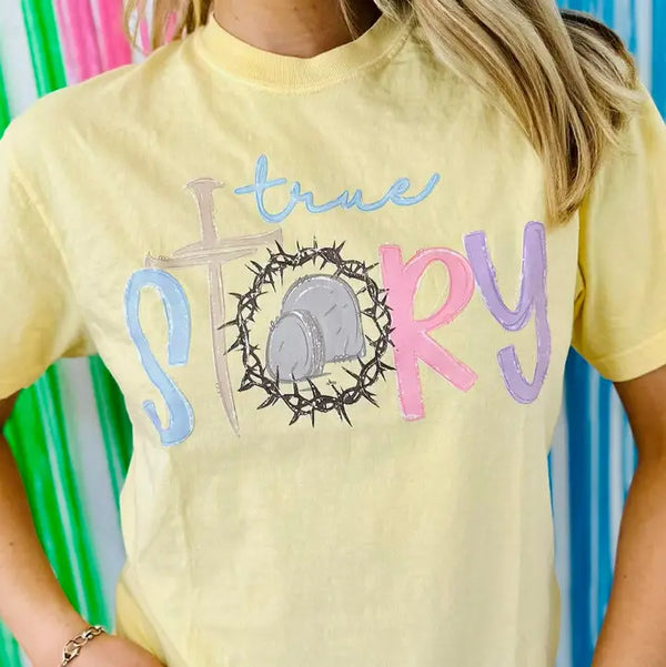 True Story Graphic Tee